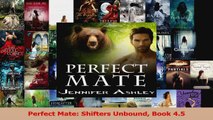 Download  Perfect Mate Shifters Unbound Book 45 PDF Free