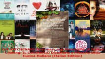 PDF Download  THE KITCHENARY Dictionary and Philosophy of Italian Cooking IL CUCINARIO Dizionario e Download Online