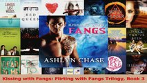 Download  Kissing with Fangs Flirting with Fangs Trilogy Book 3 Ebook Online