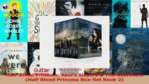 Read  HalfBlood Princess Abels Slayers  The Guardians Half Blood Princess BoxSet Book 2 Ebook Free