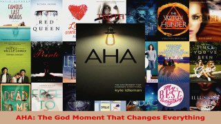 Read  AHA The God Moment That Changes Everything Ebook Free