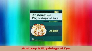 Anatomy  Physiology of Eye Read Online