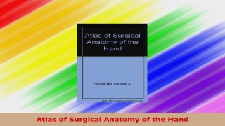 Atlas of Surgical Anatomy of the Hand Read Online