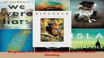 Download  Ringneck A Tribute to Pheasants and Pheasant Hunting Ebook Online
