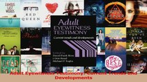 Adult Eyewitness Testimony Current Trends and Developments Download