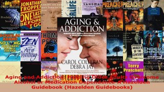 Read  Aging and Addiction Helping Older Adults Overcome Alcohol or Medication DependenceA Ebook Free