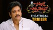 Soggade Chinni Nayana Theatrical Trailer - Nagarjuna, Ramya Krishnan, Lavanya Tripathi - Soggade Chinni Nayana Movie