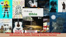 Read  Hiking Ohio A Guide To Ohios Greatest Hiking Adventures State Hiking Guides Series Ebook Free