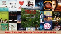 Download  Aspen  Central Colorado Trails A Hiking Guide PDF Online