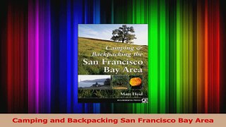 Read  Camping and Backpacking San Francisco Bay Area Ebook Free