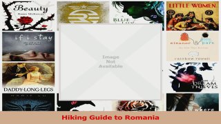 Read  Hiking Guide to Romania Ebook Online