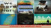 Read  Colorados Best Wildflower Hikes VOL 3 The San Juans Colorados Best Wildflower Hikes Ebook Free