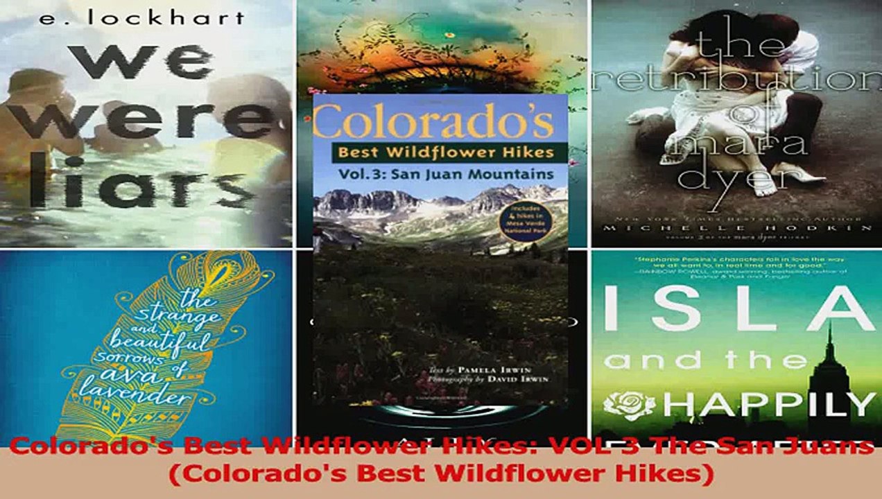 Read  Colorados Best Wildflower Hikes VOL 3 The San Juans Colorados Best Wildflower Hikes Ebook Free