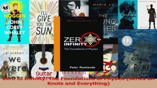 PDF Download  Zero to Infinity The Foundations of Physics Series on Knots and Everything Download Full Ebook
