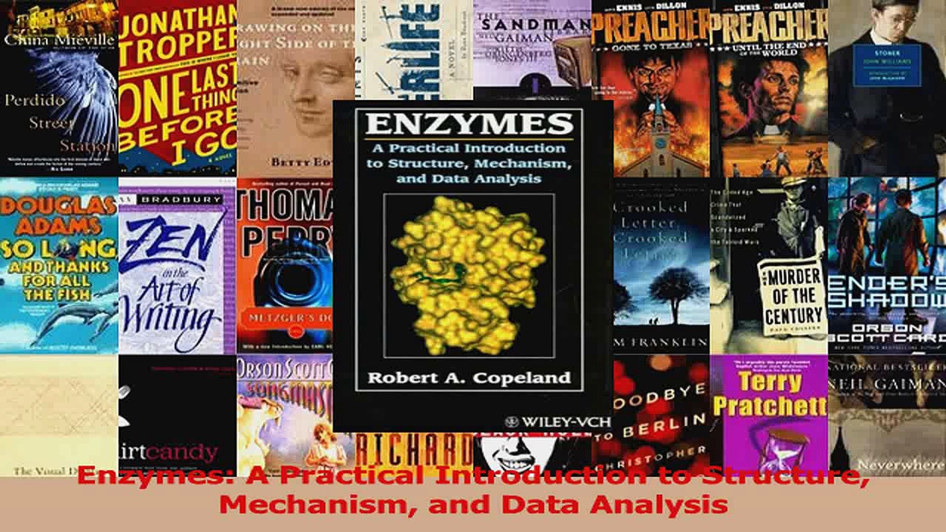 Enzymes A Practical Introduction to Structure Mechanism and Data Analysis Download