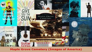 Read  Maple Grove Cemetery Images of America EBooks Online