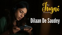 Dilaan De Saudey Video Song – Jugni (2015) By Javed Bashir HD
