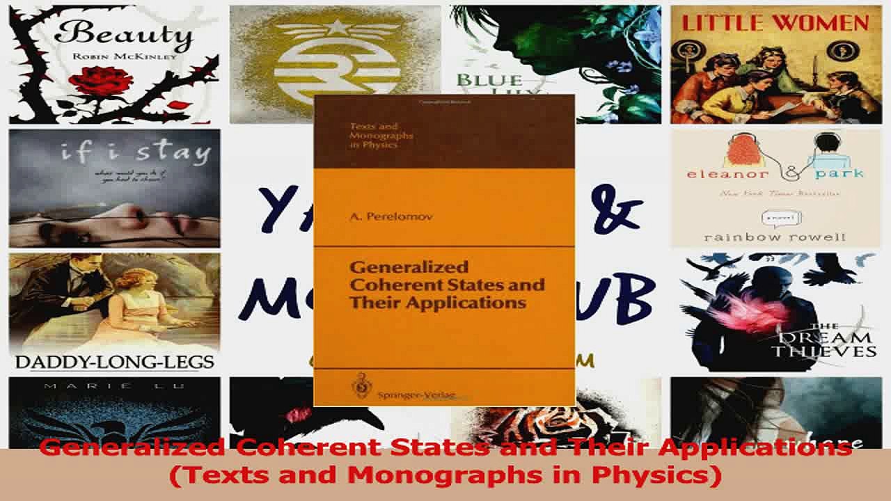 PDF Download  Generalized Coherent States and Their Applications Texts and Monographs in Physics Read Full Ebook