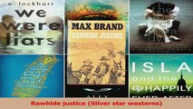 Read  Rawhide justice Silver star westerns Ebook Free