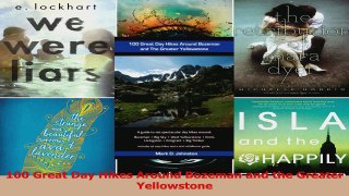 Download  100 Great Day Hikes Around Bozeman and the Greater Yellowstone Ebook Online