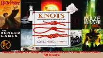 Read  Knots StepbyStep Instructions for Tying More Than 50 Knots Ebook Free