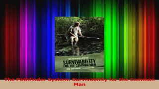 Download  The Pathfinder System Survivability for the Common Man PDF Free