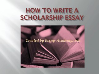 How to Write a Scholarship Essay