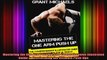 Mastering the One Arm Push Up The Comprehensive Illustrated Guide to Prerforming the