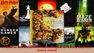 Read  A Bird in the Hand Chicken recipes for every day and every mood PDF Free