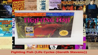 PDF Download  Fighting Fish Life Cycles Gareth Stevens PDF Full Ebook