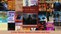 Download  A Zen Wave Bashos Haiku and Zen EBooks Online