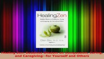 Read  Healing Zen Buddhist Wisdom on Compassion Caring and Caregivingfor Yourself and Others PDF Free