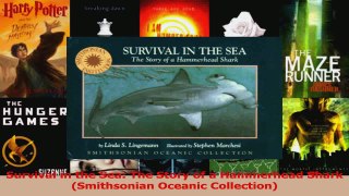 PDF Download  Survival in the Sea The Story of a Hammerhead Shark Smithsonian Oceanic Collection Read Full Ebook