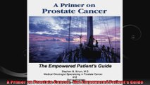 A Primer on Prostate Cancer  The Empowered Patients Guide