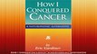 How I Conquered Cancer A Naturopathic Alternative