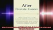 After Prostate Cancer A WhatComesNext Guide to a Safe and Informed Recovery