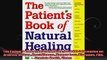 The Patients Book of Natural Healing Includes Information on Arthritis Asthma Heart