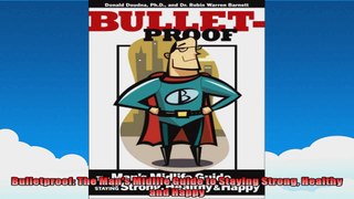 Bulletproof The Mans Midlife Guide to Staying Strong Healthy and Happy