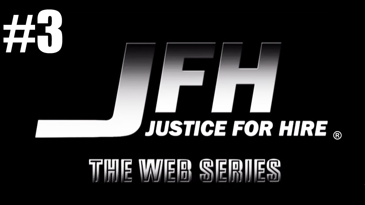"JFH: Justice For Hire - The Web Series"  EPISODE 3 HD - Ultra-Realistic Mixed Martial Arts