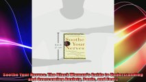 Soothe Your Nerves The Black Womans Guide to Understanding and Overcoming Anxiety Panic