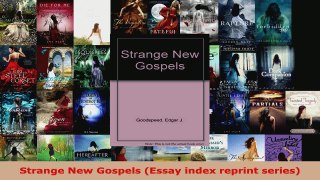 Read  Strange New Gospels Essay index reprint series EBooks Online