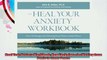 Heal Your Anxiety Workbook New Technique for Moving from Panic to Inner Peace