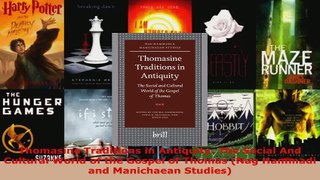 Download  Thomasine Traditions in Antiquity The Social And Cultural World of the Gospel of Thomas PDF Online