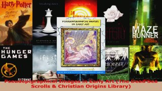 Read  Pseudepigraphical Images in Early Art The Dead Sea Scrolls  Christian Origins Library EBooks Online