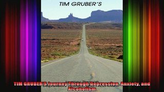 TIM GRUBERS Journey Through Depression Anxiety and Alcoholism
