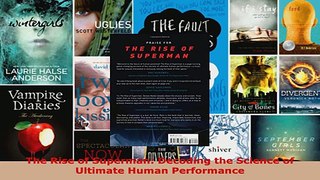 Read  The Rise of Superman Decoding the Science of Ultimate Human Performance EBooks Online