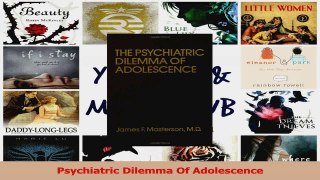 Psychiatric Dilemma Of Adolescence PDF