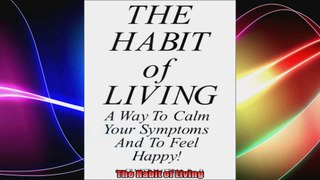 The Habit of Living