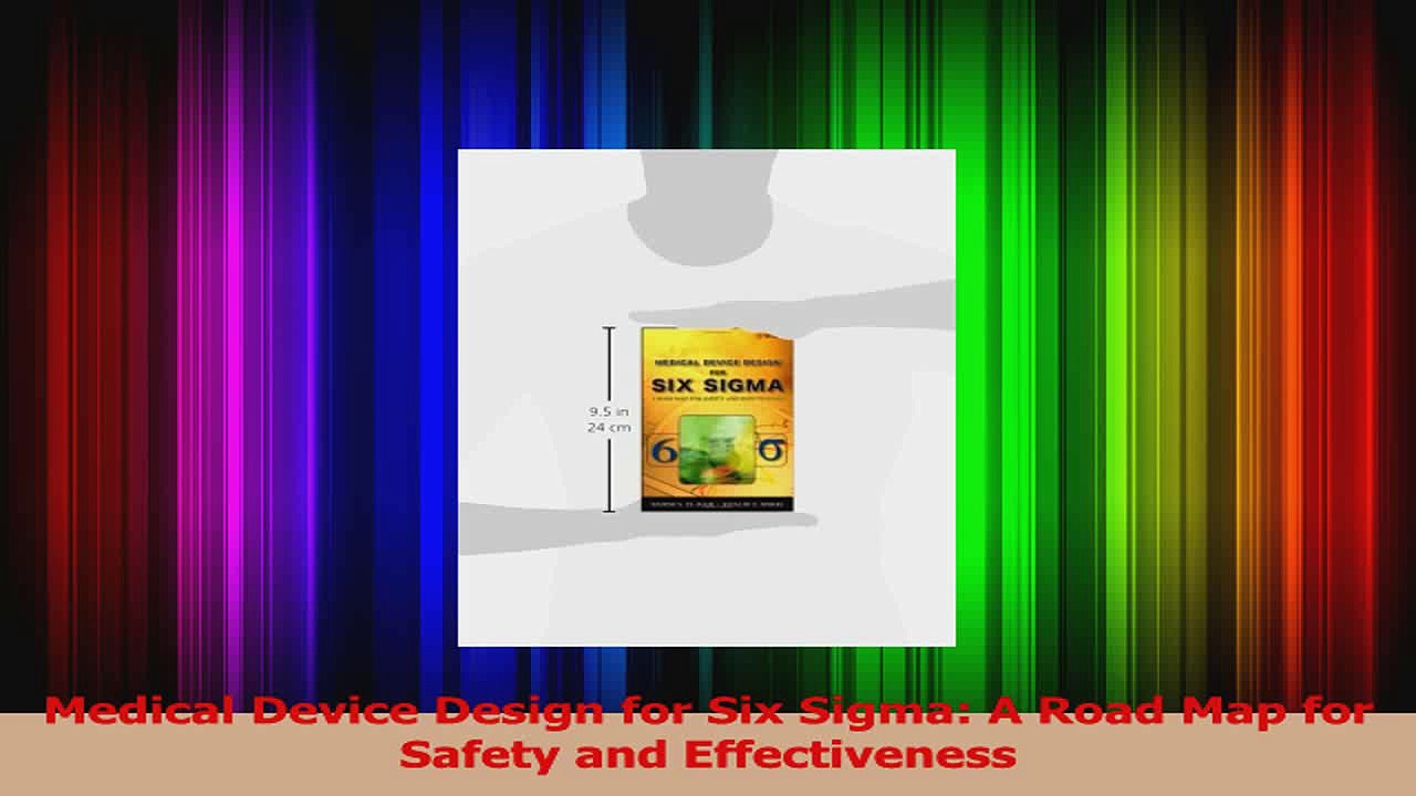 PDF Download  Medical Device Design for Six Sigma A Road Map for Safety and Effectiveness Download Full Ebook