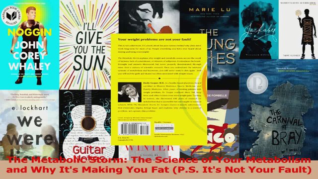 PDF Download The Metabolic Storm The Science of Your Metabolism and Why Its Making You Fat PS Its PDF Online